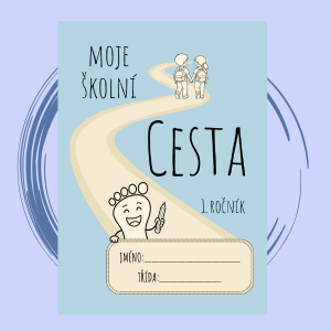 Moje školní cesta 1. ročník